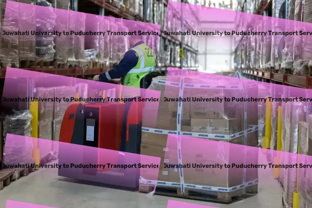 Guwahati University to Puducherry Cargo Package delivery operations